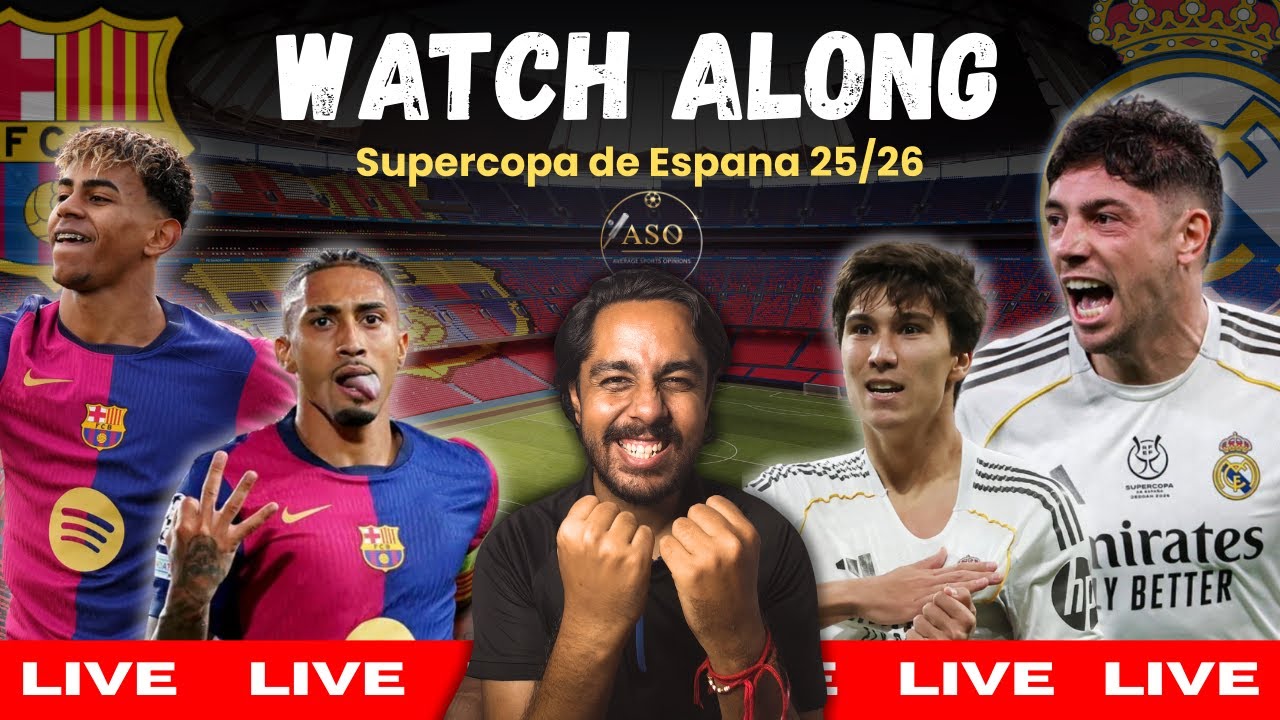 🔴LIVE: FC Barcelona vs Real Madrid Watchalong | Supercopa de España FINAL | El Clásico Silverware!