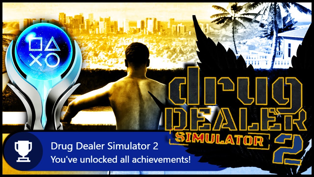 Mastering Drug Dealer Simulator 2: 100% Completion Guide