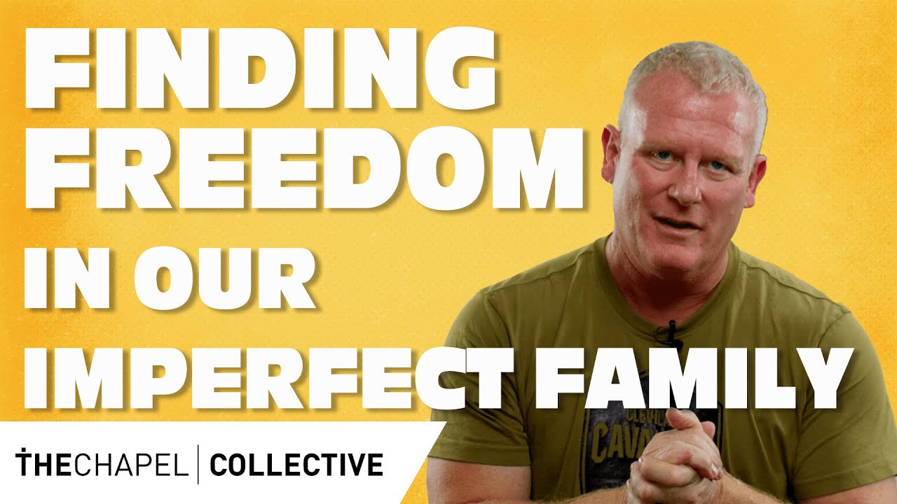 Finding Freedom In Our Imperfect Family - Ps Darren Bonnell  | The Chapel - 15 Sep 2024