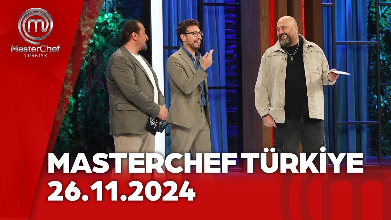 MasterChef Türkiye | 26.11.2024 @masterchefturkiye