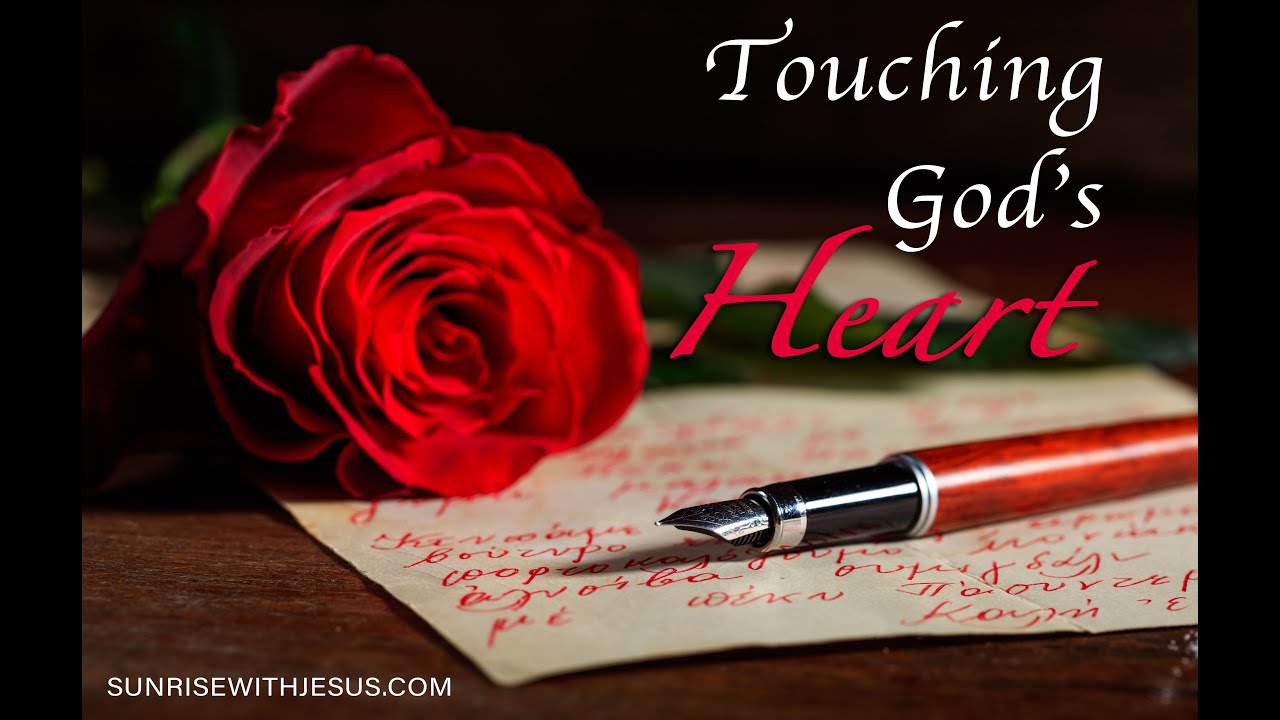 Touching God's Heart - SWJ - Live Morning Devotional Show
