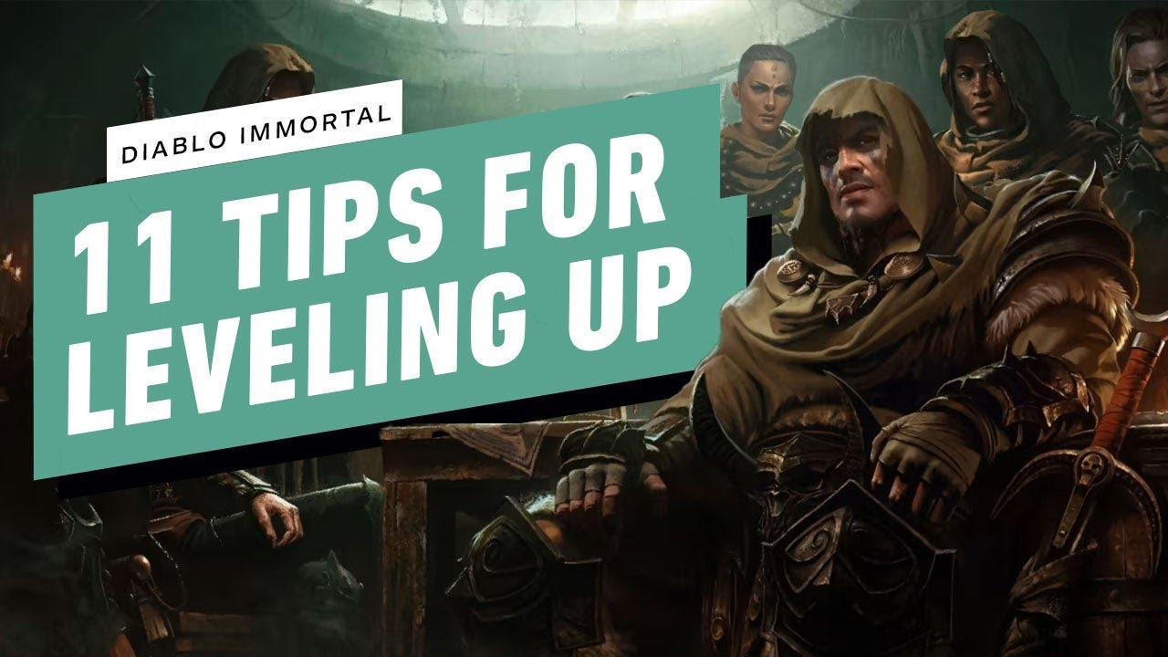 Diablo Immortal - 11 Tips for Leveling Up
