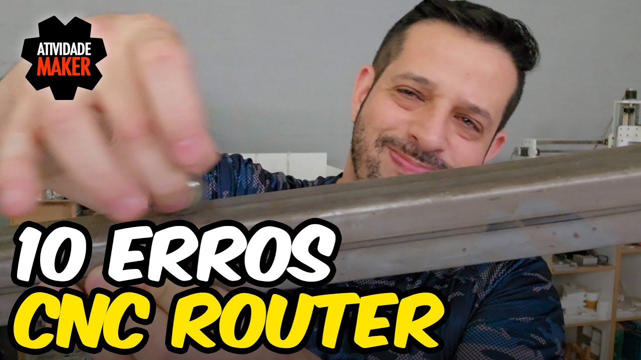 10 ERROS MECÂNICOS NA HORA DE MONTAR SUA CNC ROUTER