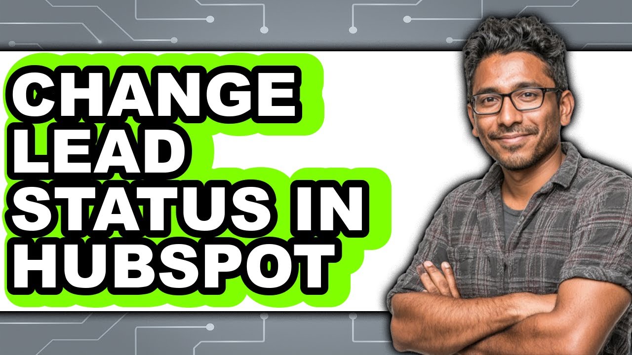How to Change Lead Status in Hubspot (full Guide)