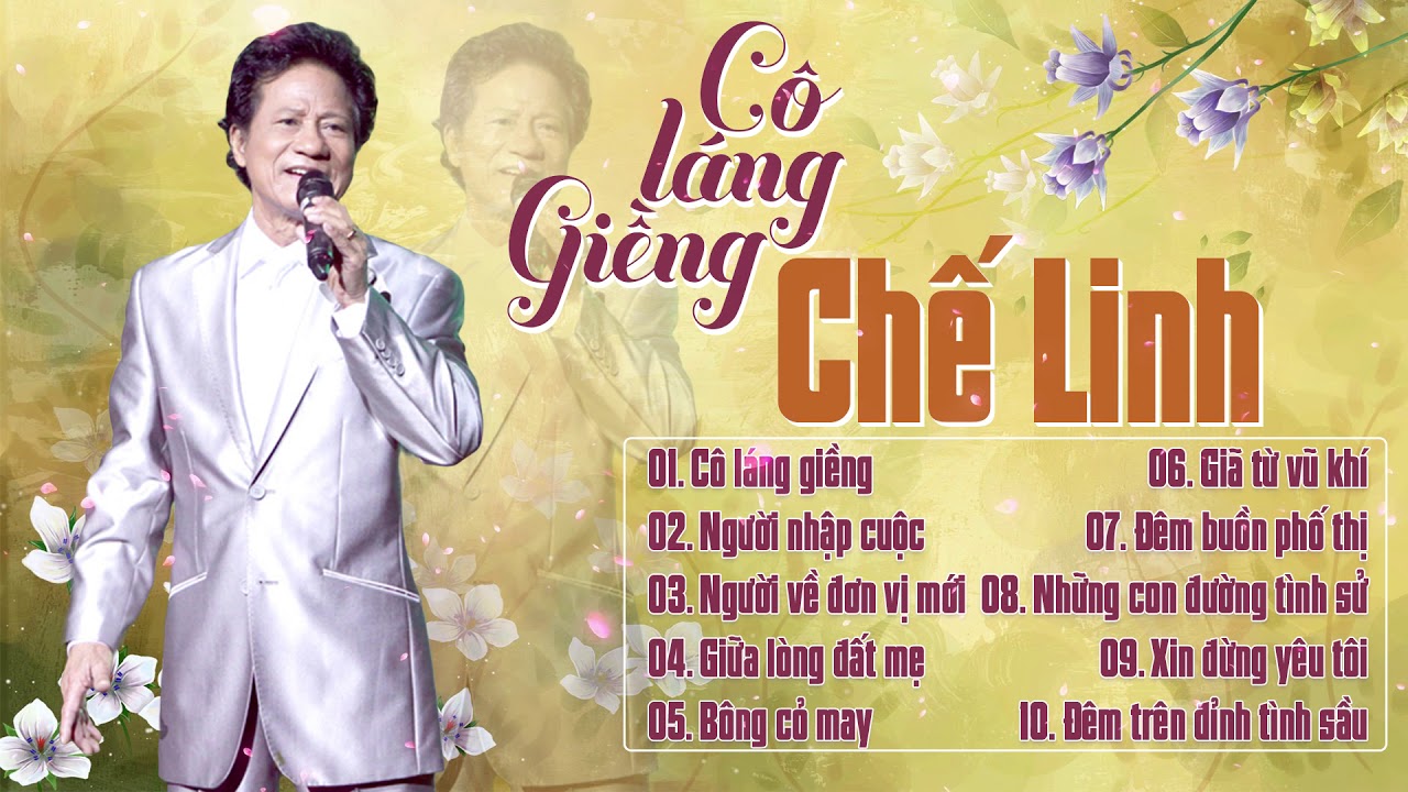 Ông Hoàng Nhạc Vàng - Nhạc Lính - Chế Linh - LK Cô Láng Giềng, Người Nhập Cuộc