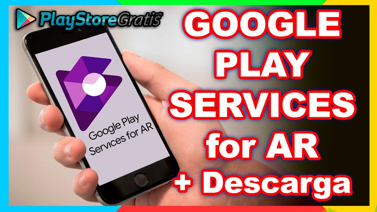 Qué es GOOGLE PLAY SERVICES FOR AR y como DESCARGARLO 🆓