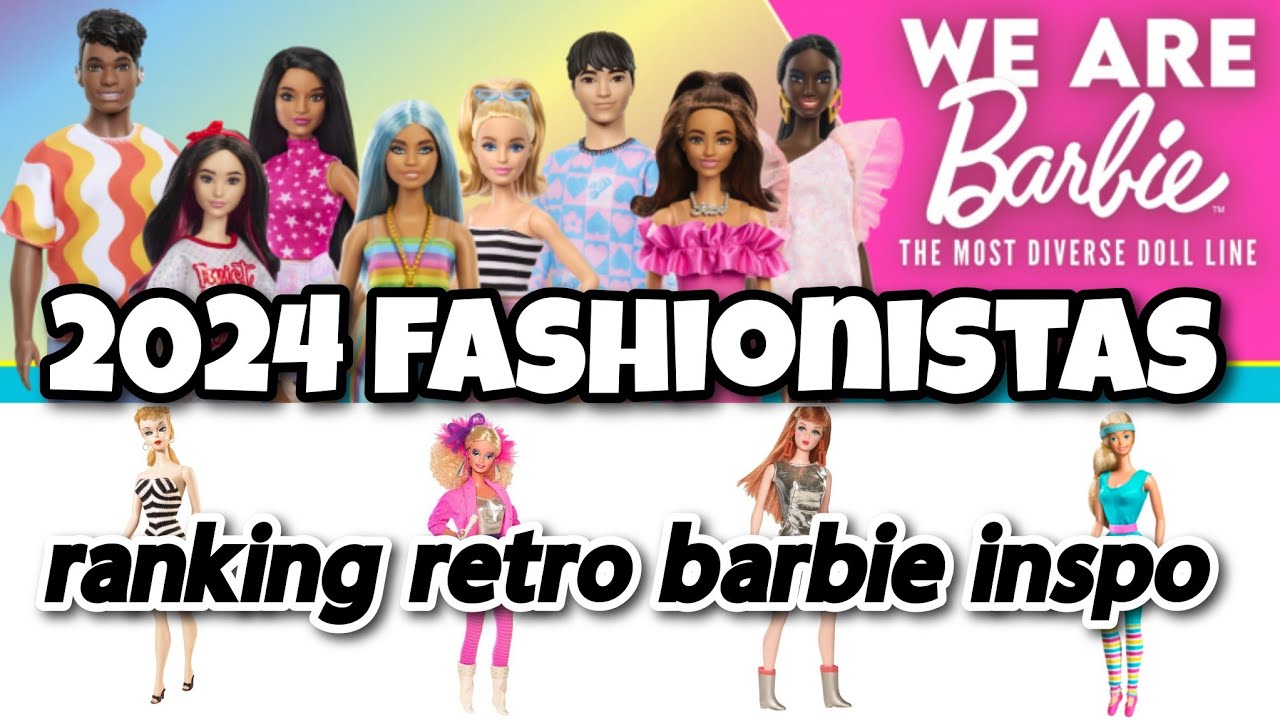 NEW 2024 BARBIE FASHIONISTAS | ranking Mattel's attempts at retro barbie inspired dolls