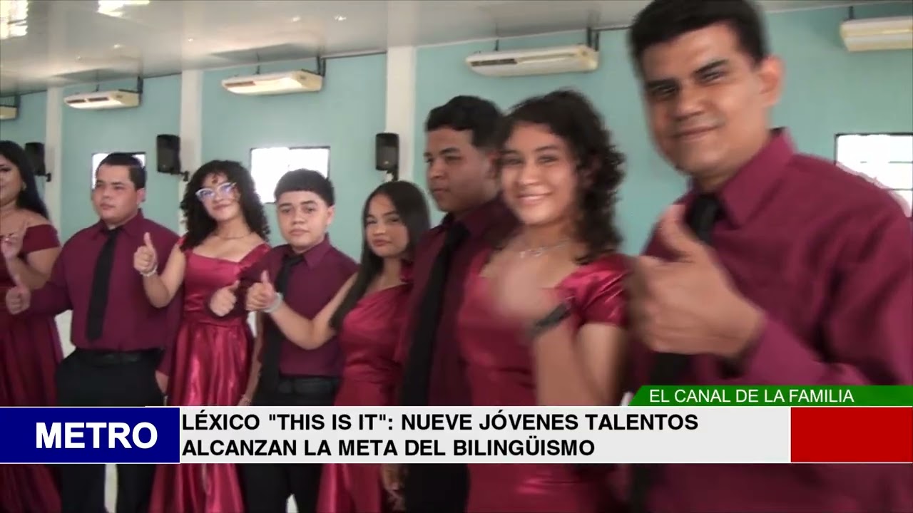 LÉXICO THIS IS IT NUEVE JÓVENES TALENTOS ALCANZAN LA META DEL BILINGÜISMO