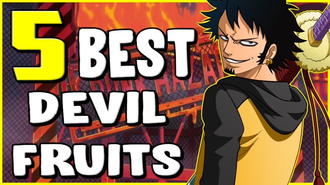 5 Best Devil Fruits In One Piece - Discussion