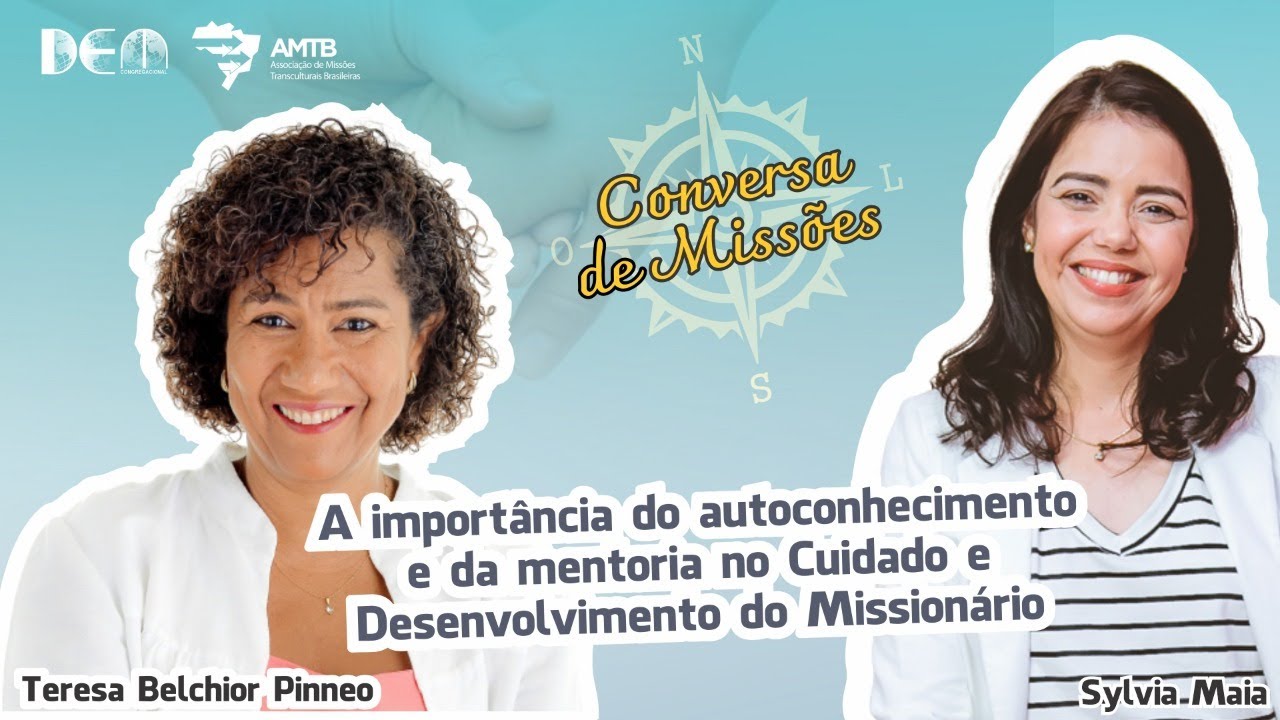 A importância do autoconhecimento e da mentoria no Cuidado e Desenvolvimento do Missionário (#179)