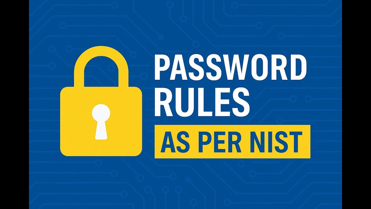 NIST Password Guidelines Explained: What You Should Be Doing in 2025!