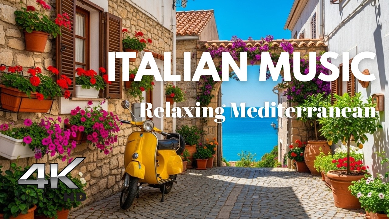 🌊 Italian Coastal Serenity 🇮🇹 Relaxing Amalfi Coast & Lake Como Ambience in 4K🎶 Mediterranean Music🎶