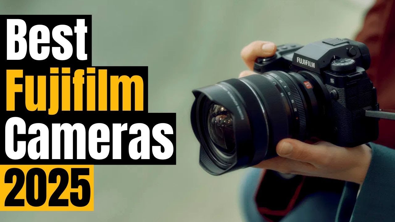 Best Fujifilm Cameras 2025:&nbsp;Top 5 Cameras You NEED to See!