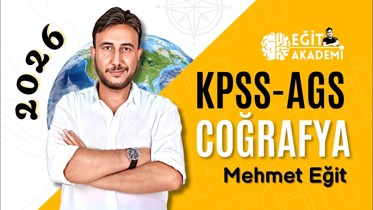 2- 2026-KPSS&AGS COĞRAFYA MEHMET EĞİT COĞRAFİ KONUM 1