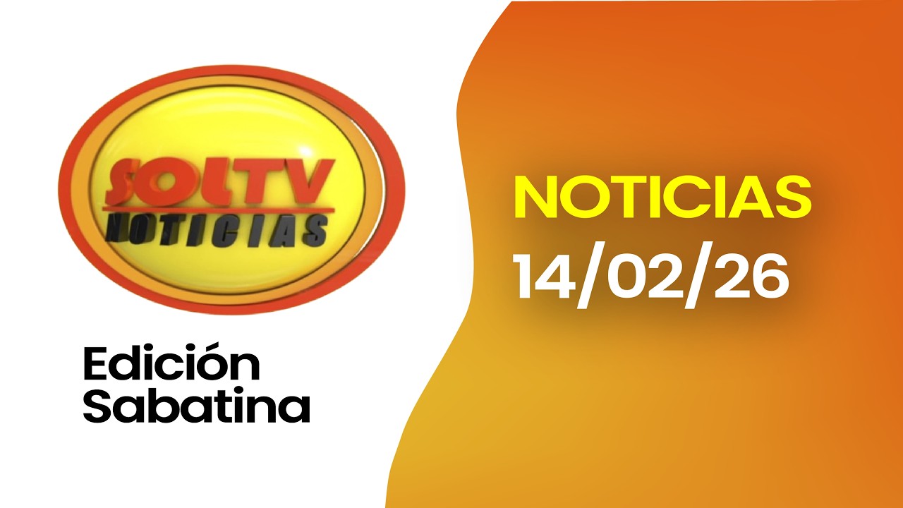 #ENVIVO l SOL TV NOTICIAS EDICIÓN NORTE – Hoy Lunes 16 de febrero de 2026 l #FEEG2026