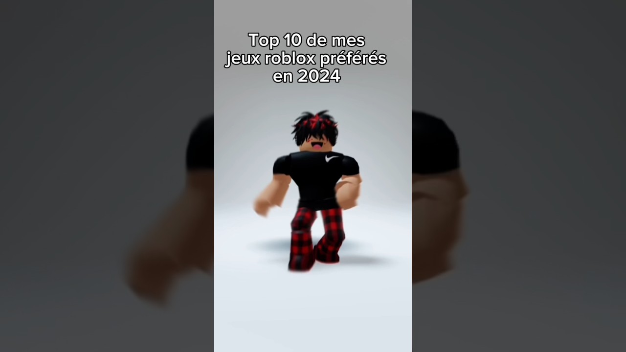 Top 10 de mes jeux Roblox préférés en 2024 ! 