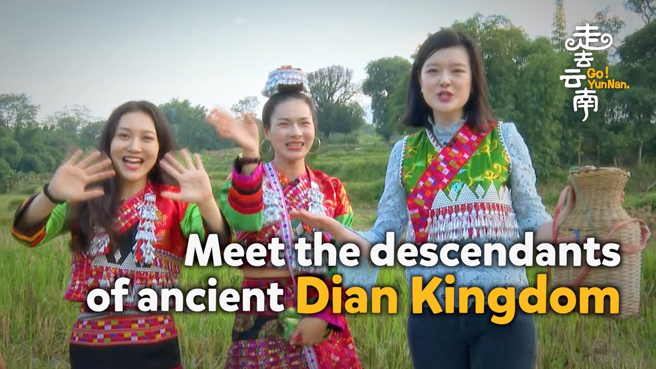 Go! Yunnan: Meet the descendants of ancient Dian Kingdom in SW China