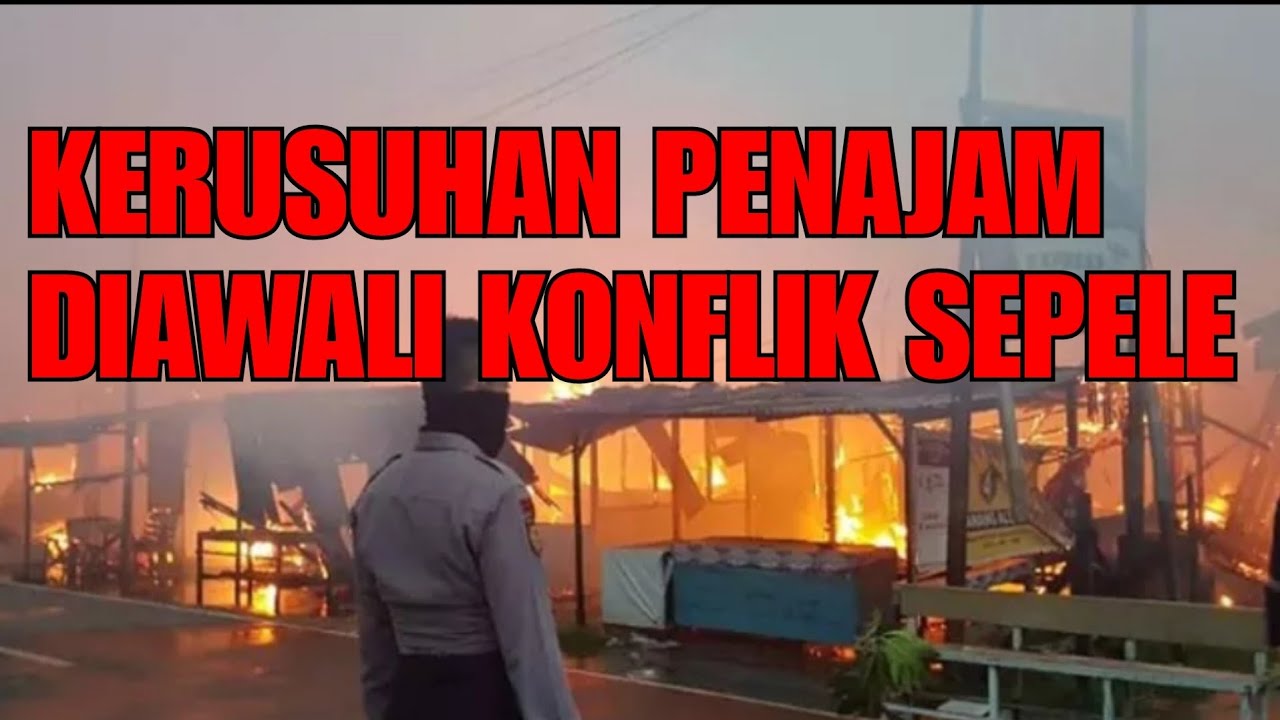KERUSUHAN PENAJAM
