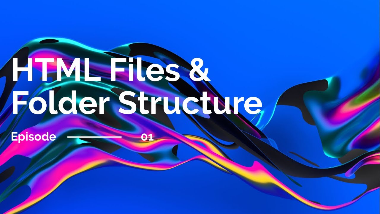 HTML Folder & Files Structure - Best Practice