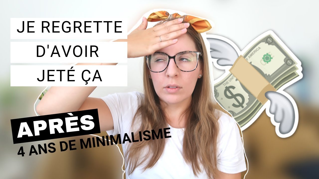 8 OBJETS QUE JE N'AURAIS PAS DÛ JETER | 4 ans de minimalisme