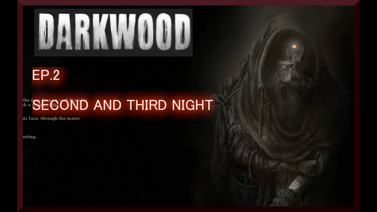 Darkwood Ep. 2 — Surviving Nights 2 & 3 | Horror Gameplay Commentary