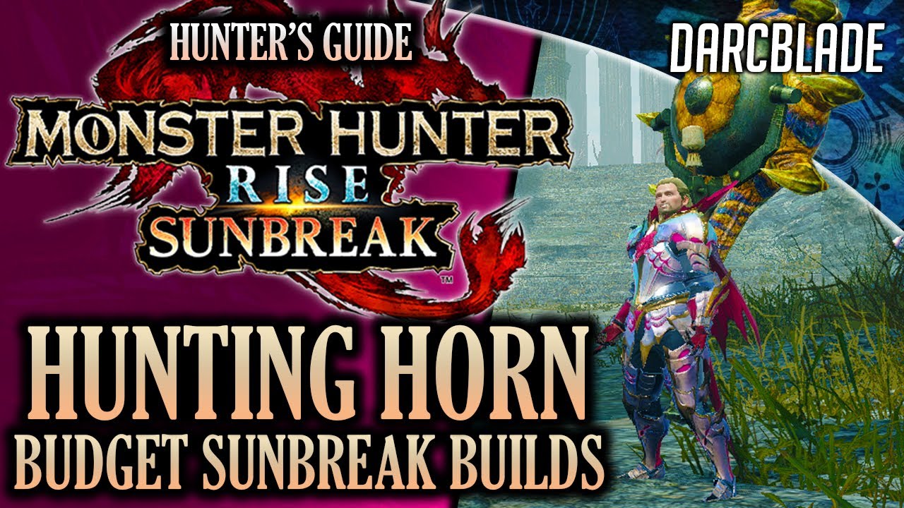 AWESOME HUNTING HORN BUDGET BUILDS : MONSTER HUNTER RISE SUNBREAK