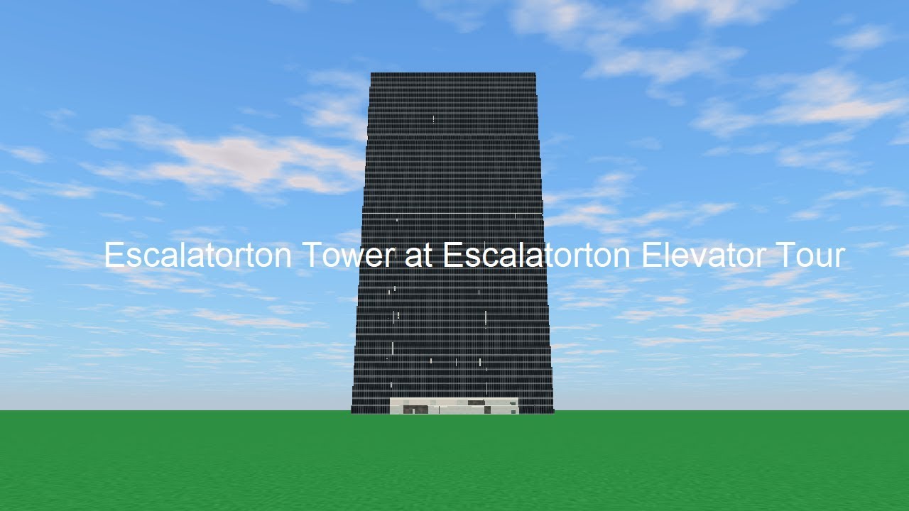 Tour of the Elevators @ Escalatorton Tower at Escalatorton