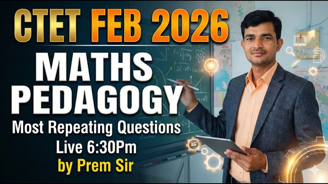 Maths Pedagogy Most Repeated Questions | CTET Paper 1 & 2 Sure Shot Marks by Prem Singh Sir