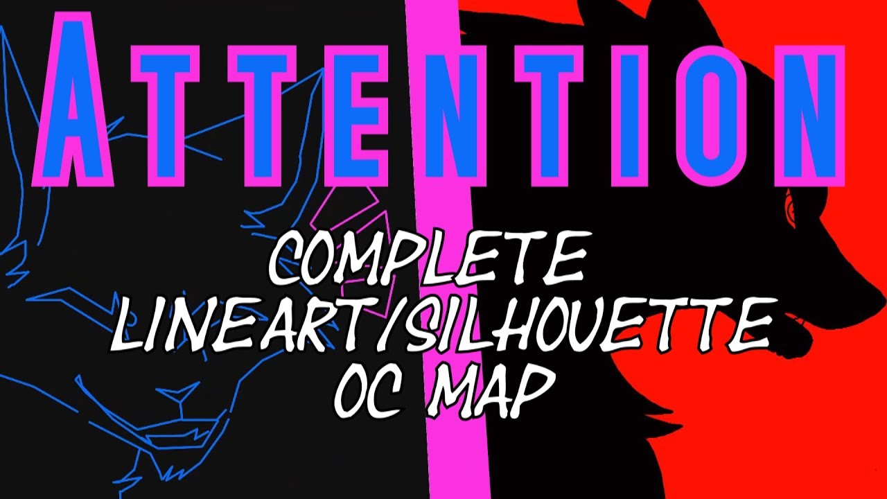 Attention | Complete lineart/silhouette OC MAP