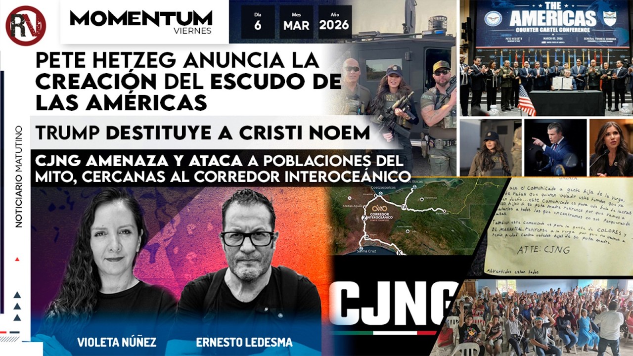 Noticiario Matutino MOMENTUM | 6 / Marzo / 2026