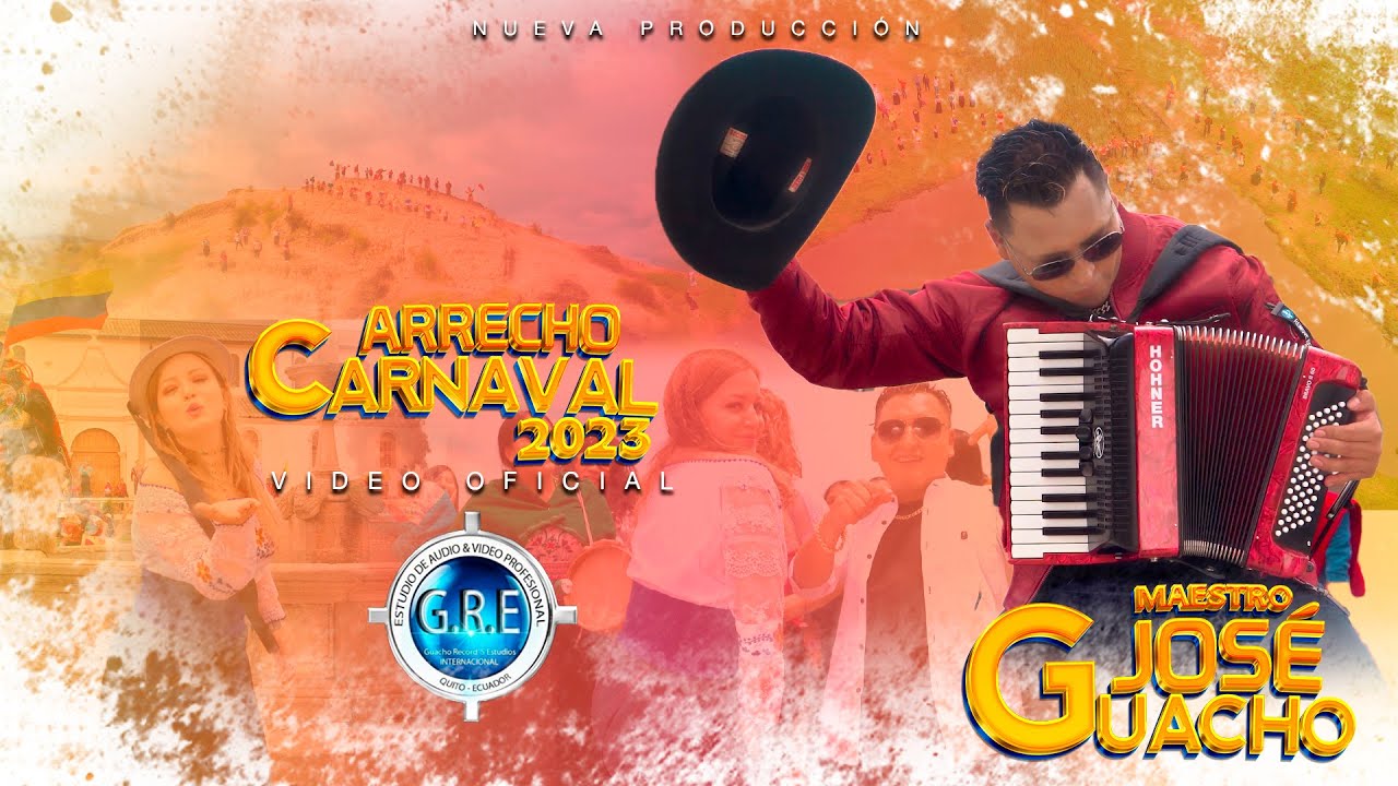 Maestro José Guacho - Arrecho Carnaval 2023  | [ Video Oficial]