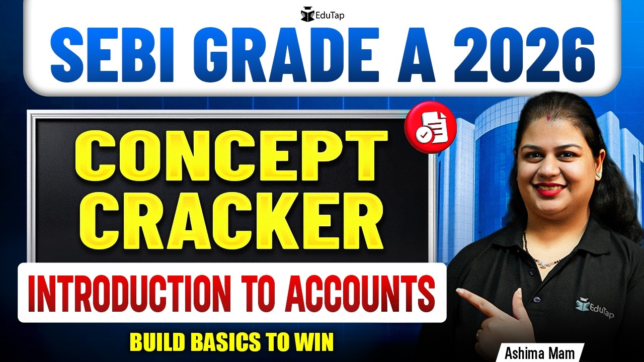 Introduction to Accounts | SEBI Grade A 2026 Preparation for Commerce & Accountancy