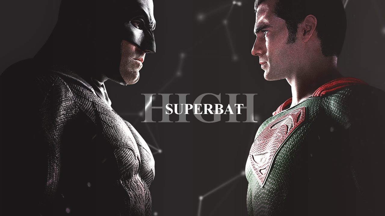 High [SuperBat]