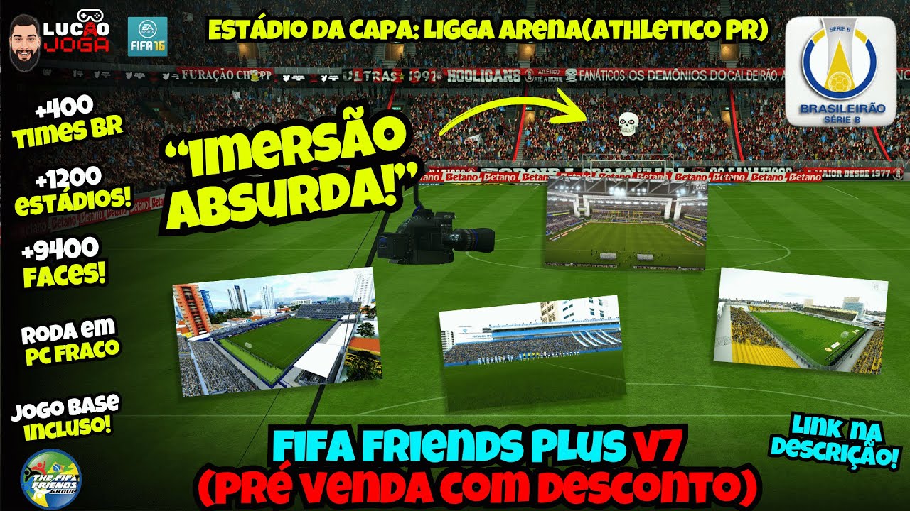 Todos os Estádios do Brasileirão Série B NO MELHOR FIFA DO MUNDO! FIFA FRIENDS PLUS -  4k UHD