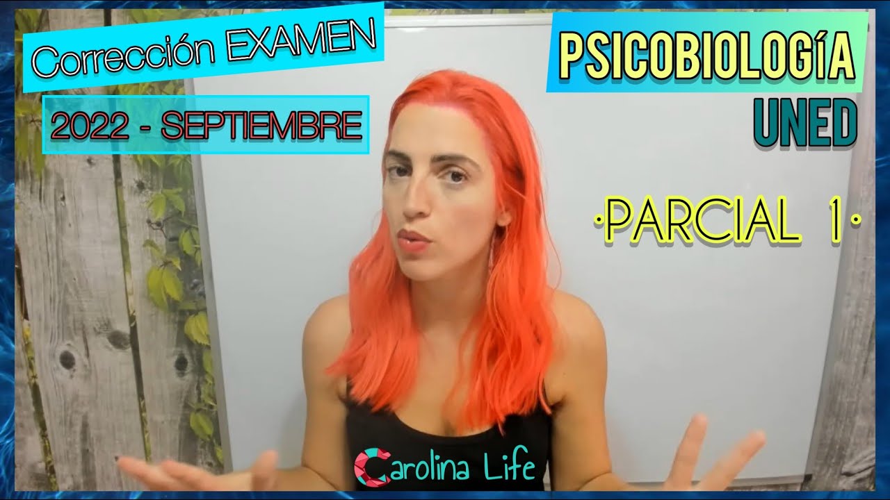 Corrección PSICOBIOLOGÍA // Examen 2022 - SEPTIEMBRE - Parcial 1 ✅⚠️