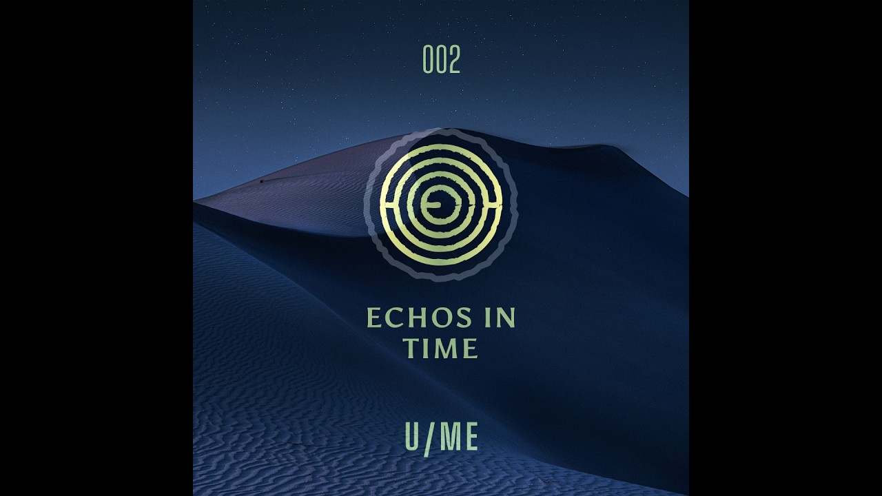 Echos In Time 002 - Two hours of Tribal and  Mystic inspired Deep Organic and Progressive House