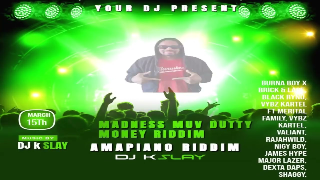 MADNESS NUV DUTTY MONEY RIDDIMN (AMAPIANO RIDDIM)