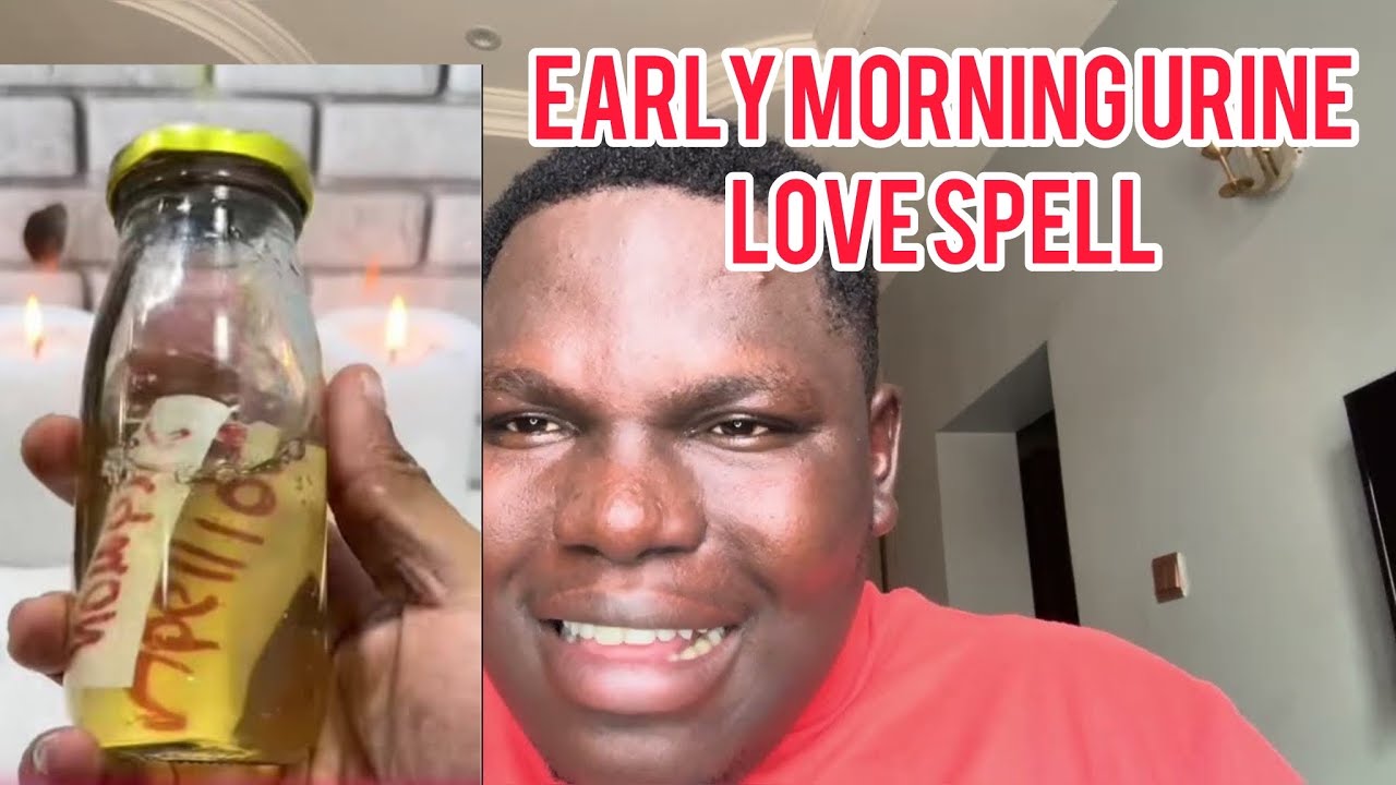 Early morning urine love spell 