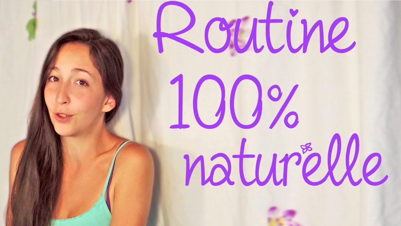 🌸 120 Routine 100% NATURELLE et BIO