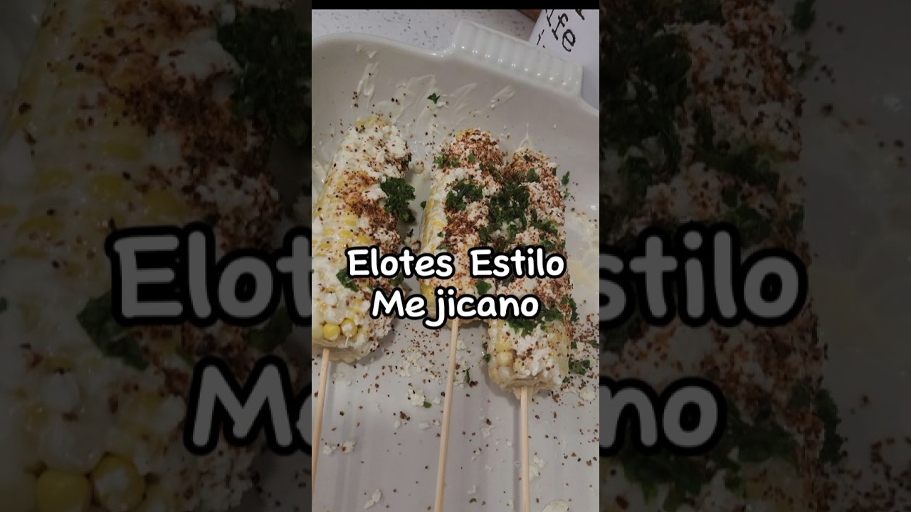 Elotes Estilo Mexicano 