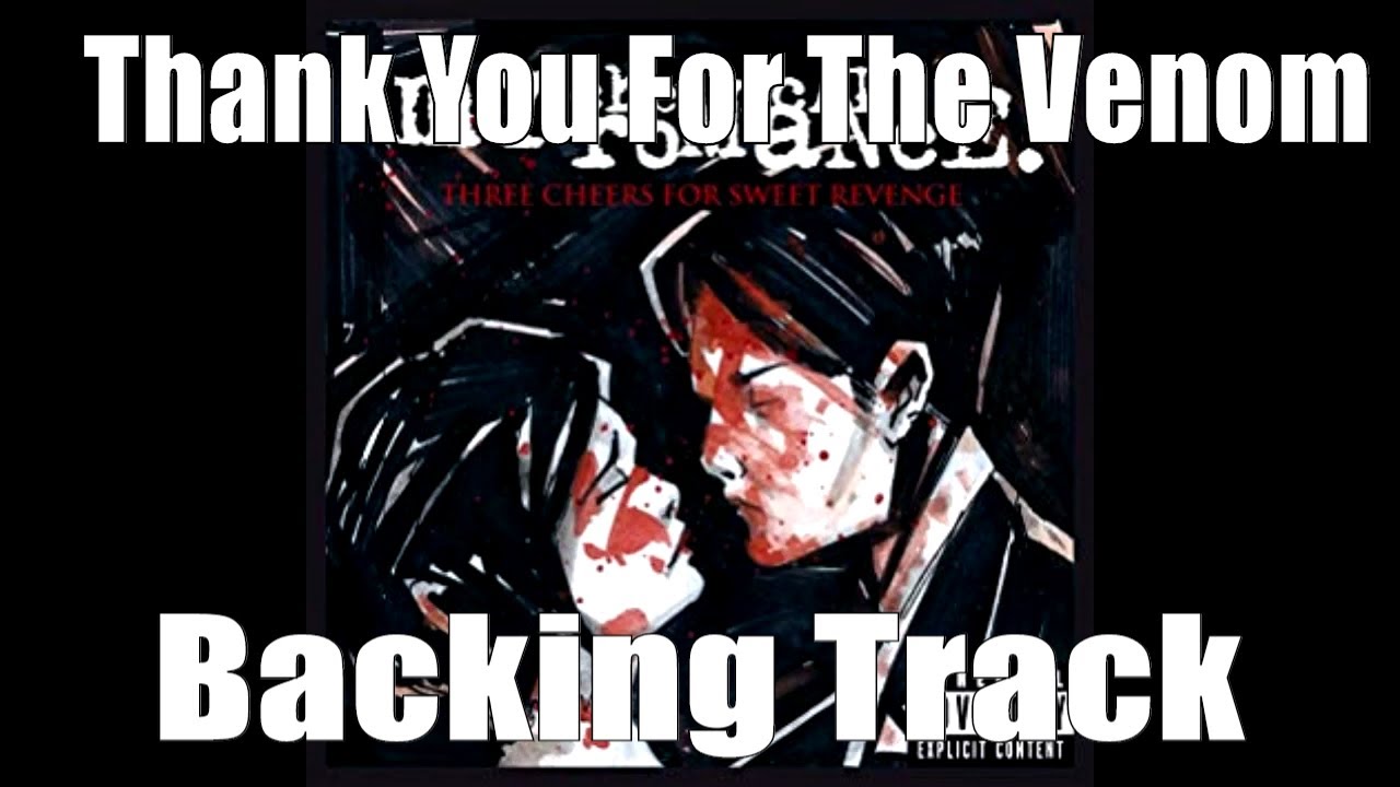 My Chemical Romance Thank You For The Venom Guitar Backing Track With Vocals