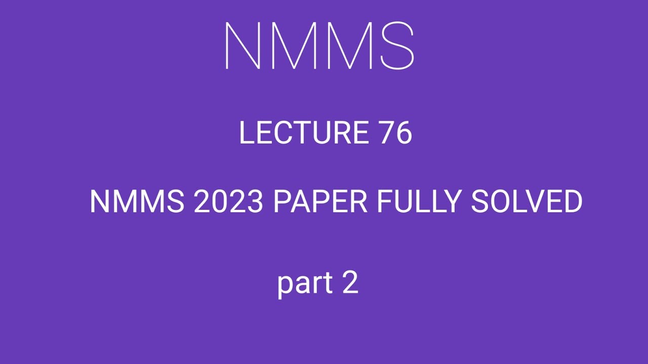 NMMS | scholarship test | navodaya test | lecture 76 | NMMS 2023 paper fully solved 