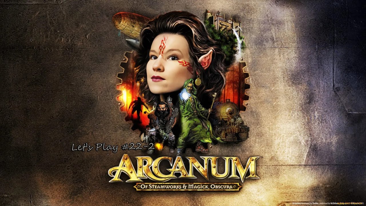 Arcanum: Of Steamworks and Magick Obscura [22 - 2] ТОПОРИК ТУПИТСЯ - ГОЛЕМ МУТИТСЯ.