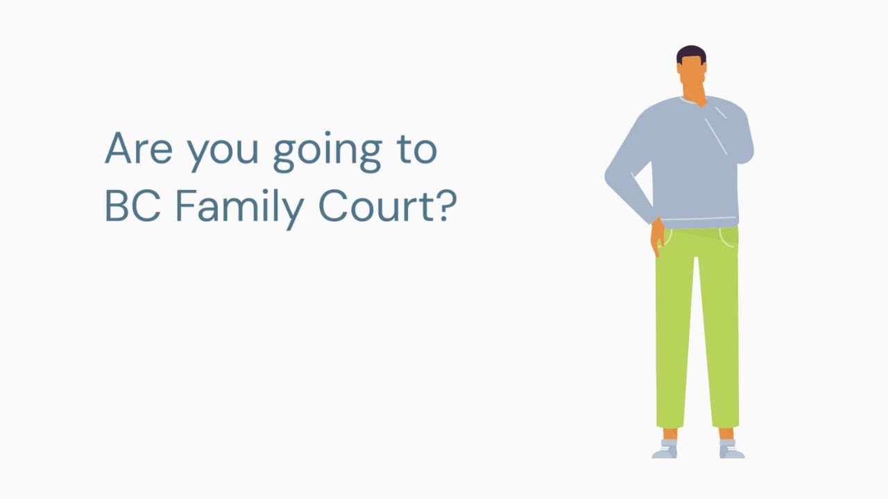 Are you going to BC Family Court?