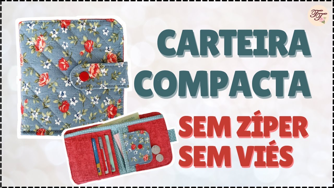 Carteira Compacta sem zíper e sem viés | Tutorial de Costura passo a passo