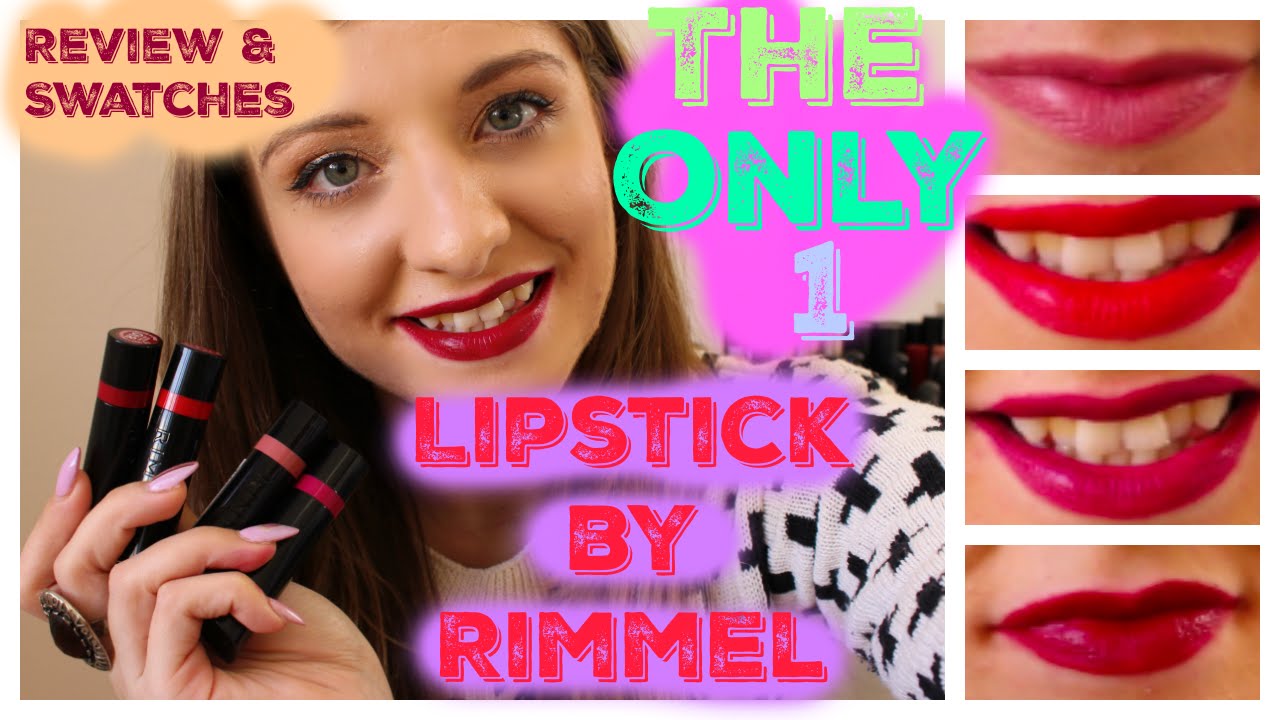 THE ONLY 1 LIPSTICK 💄| Rimmel | REVIEW & SWATCHES!! 💋