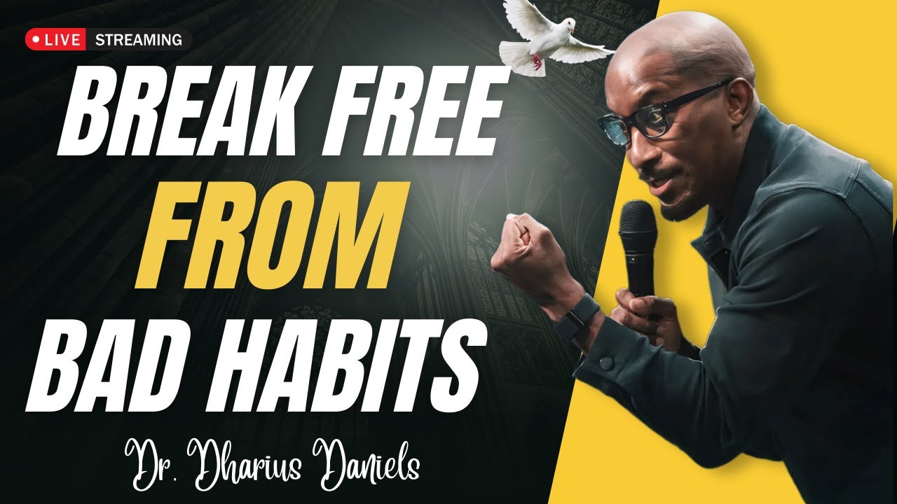 Breaking Bad Habits: Overcoming Stubbornness and Finding Transformation | Dr. Darius Daniels