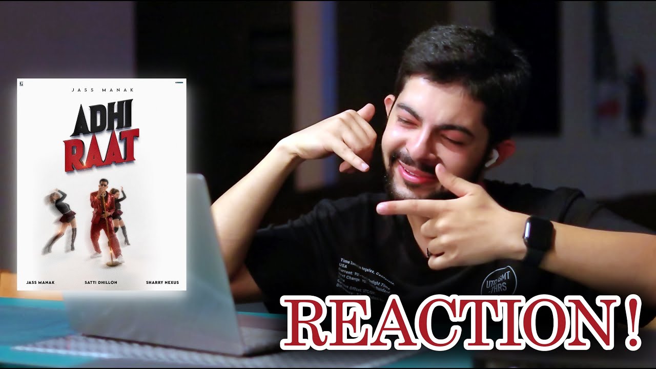 Pakistani Reaction on Punjabi Song ADHI RAAT | JASS MANAK | SHARRY NEXUS | LOVE THUNDER