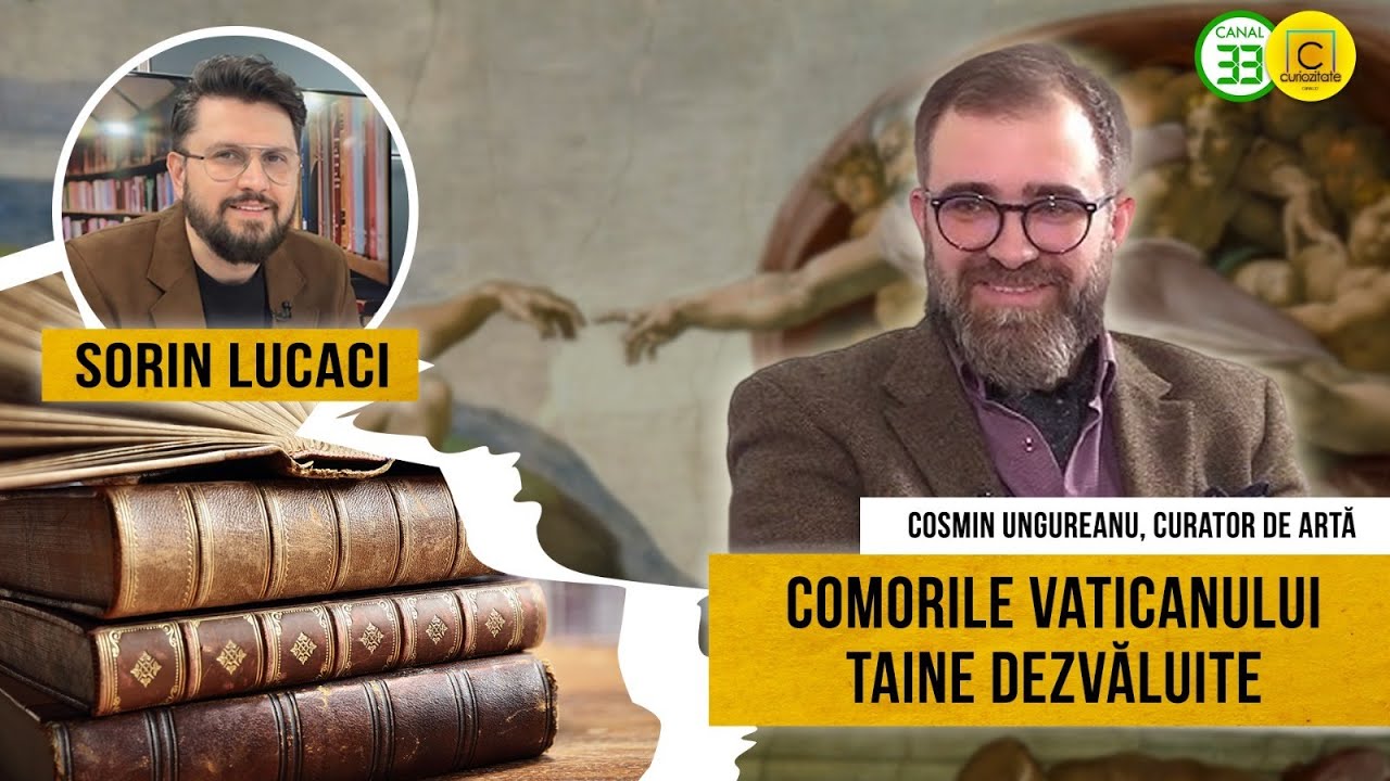 Comorile Vaticanului. Taine dezvăluite - Podcast cu Cosmin Ungureanu, curator de artă