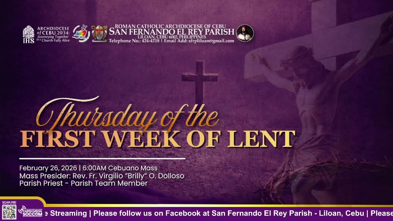 6:00AM Cebuano Mass | Thursday of the First Week of Lent